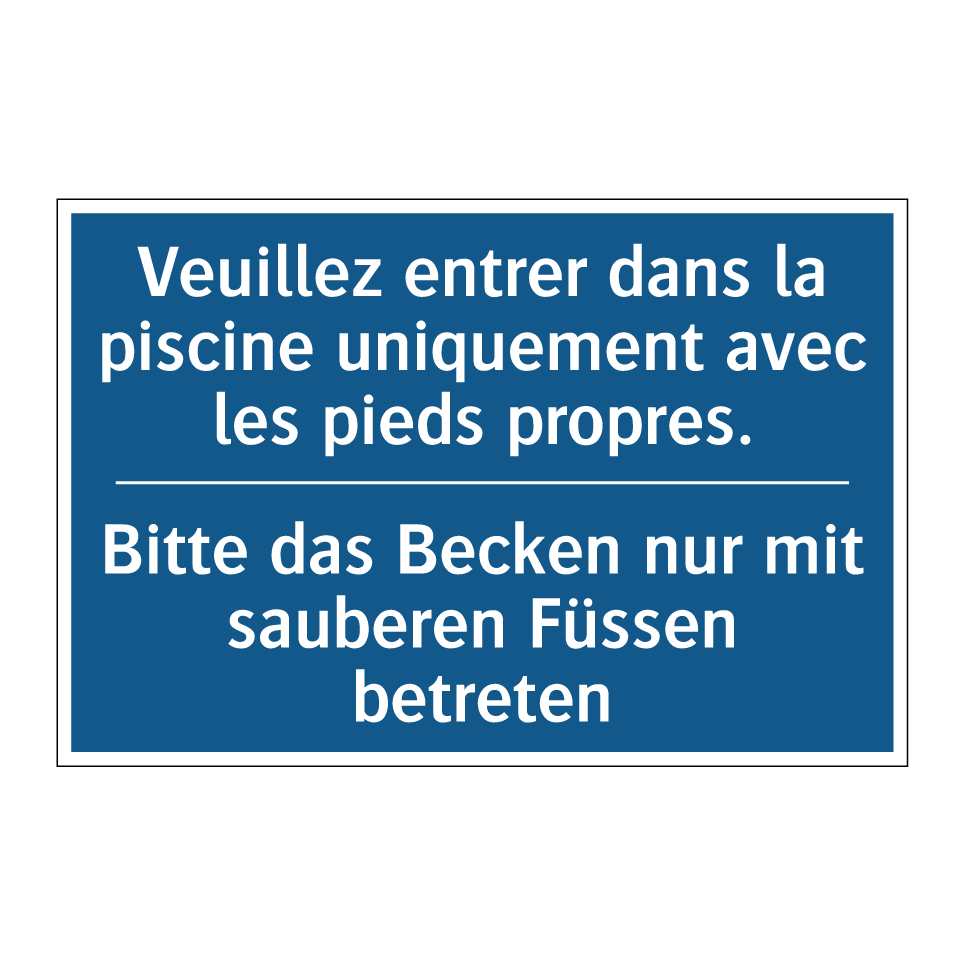 Bitte das Becken nur mit sauberen  /.../ - Veuillez entrer dans la piscine  /.../