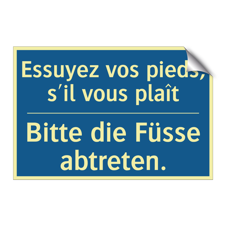 Bitte die Füsse abtreten. - Essuyez vos pieds, s'il vous plaît /.../