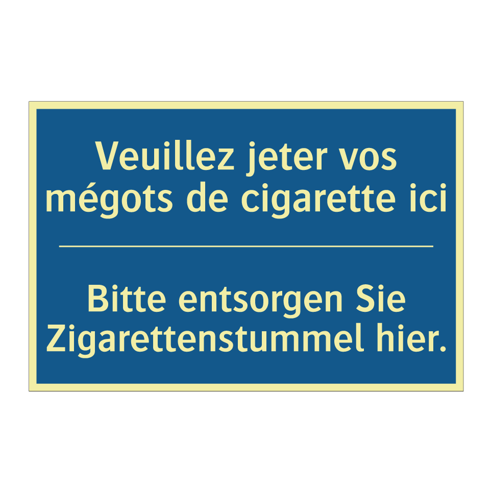 Bitte entsorgen Sie Zigarettenstummel  /.../ - Veuillez jeter vos mégots de cigarette  /.../
