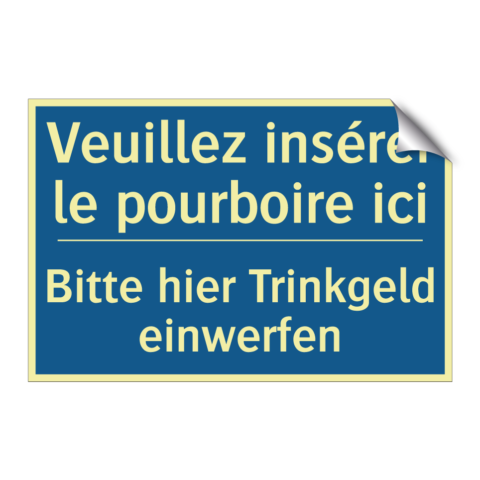 Bitte hier Trinkgeld einwerfen - Veuillez insérer le pourboire  /.../