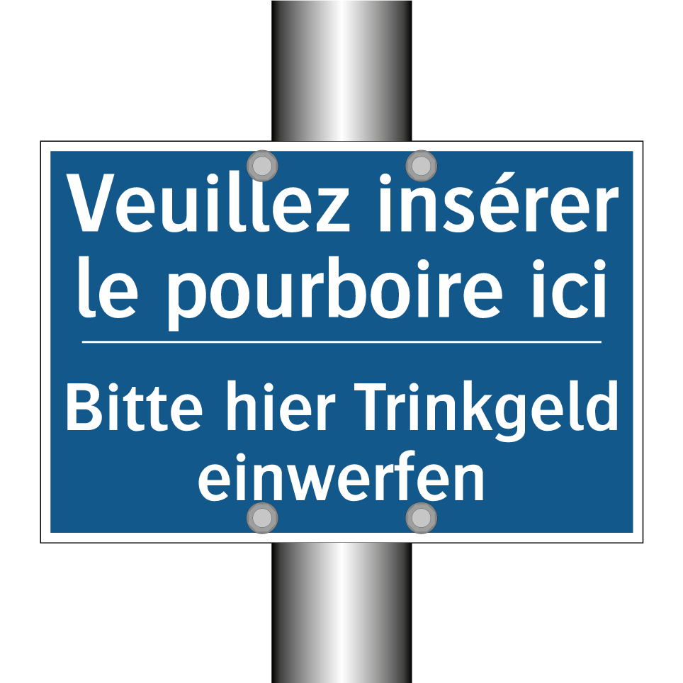 Bitte hier Trinkgeld einwerfen - Veuillez insérer le pourboire  /.../