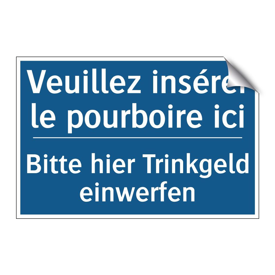 Bitte hier Trinkgeld einwerfen - Veuillez insérer le pourboire  /.../