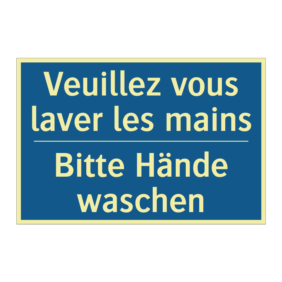 Bitte Hände waschen - Veuillez vous laver les mains