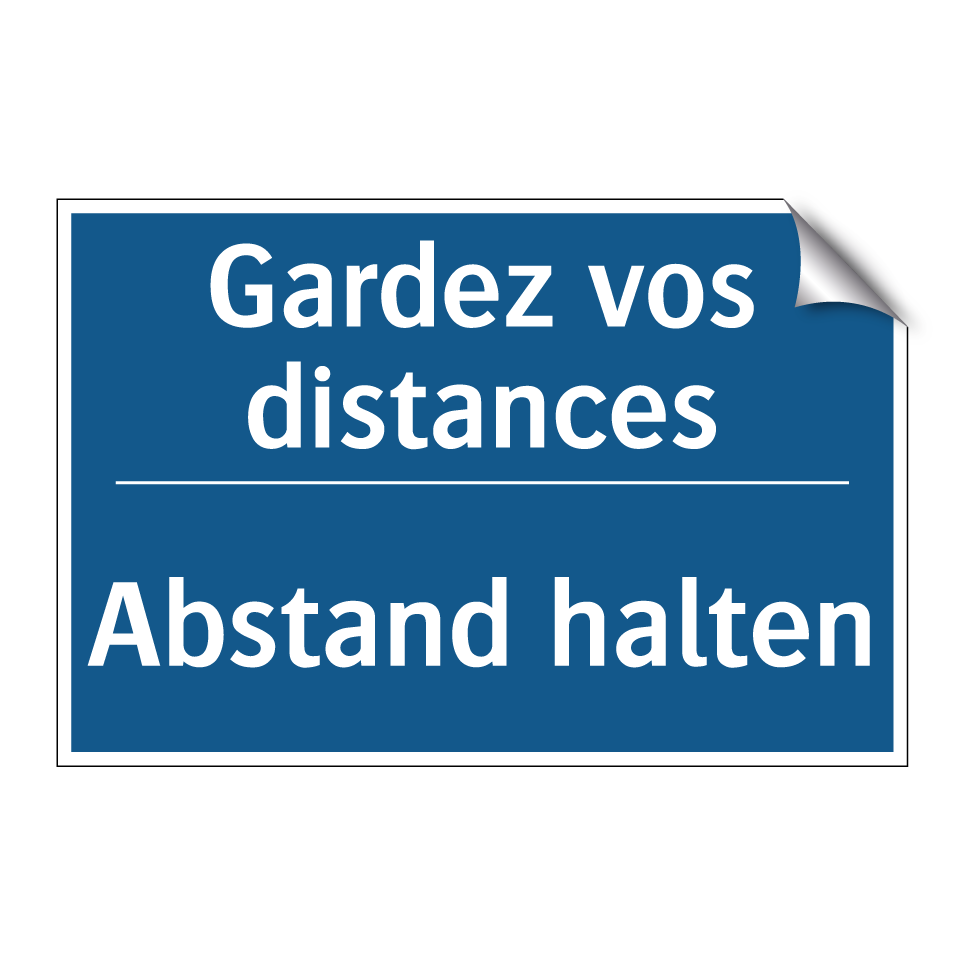 Abstand halten - Gardez vos distances