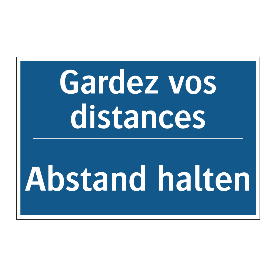 Abstand halten - Gardez vos distances