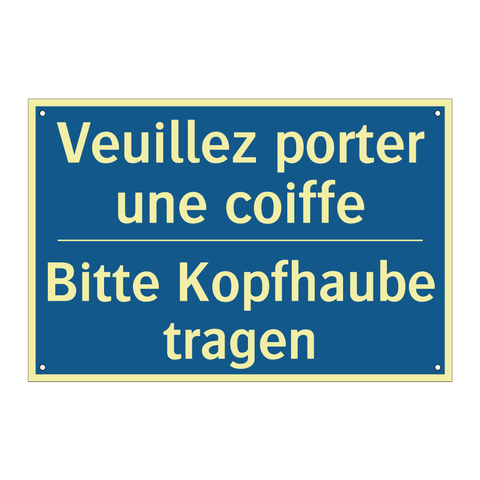 Bitte Kopfhaube tragen - Veuillez porter une coiffe