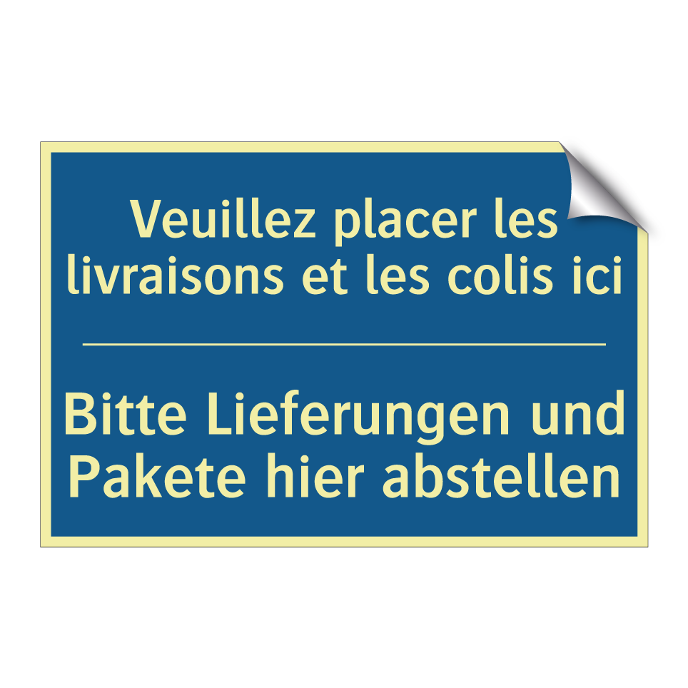 Bitte Lieferungen und Pakete hier  /.../ - Veuillez placer les livraisons  /.../