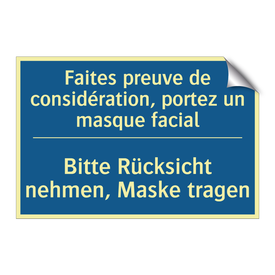 Bitte Rücksicht nehmen, Maske  /.../ - Faites preuve de considération,  /.../