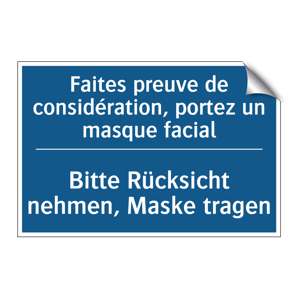 Bitte Rücksicht nehmen, Maske  /.../ - Faites preuve de considération,  /.../