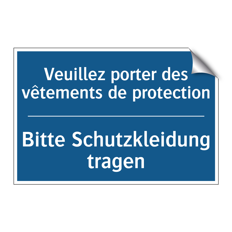 Bitte Schutzkleidung tragen - Veuillez porter des vêtements  /.../