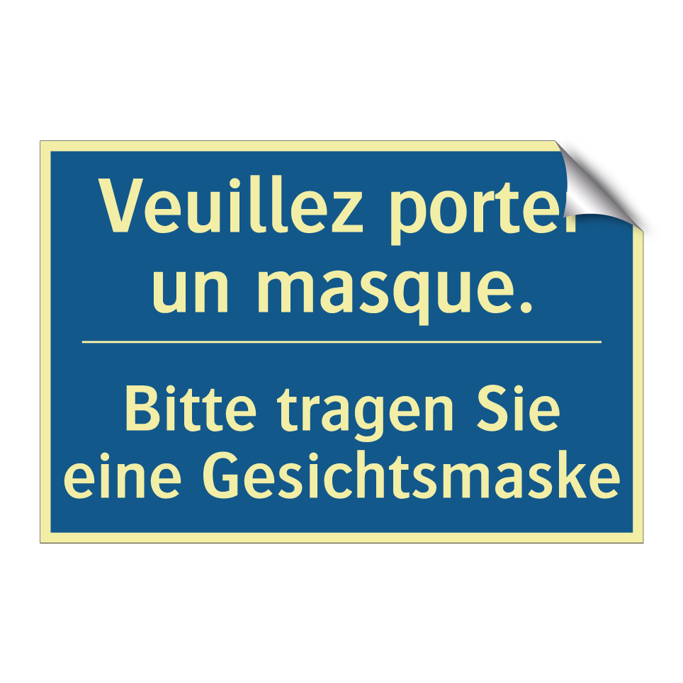 Bitte tragen Sie eine Gesichtsmaske /.../ - Veuillez porter un masque.