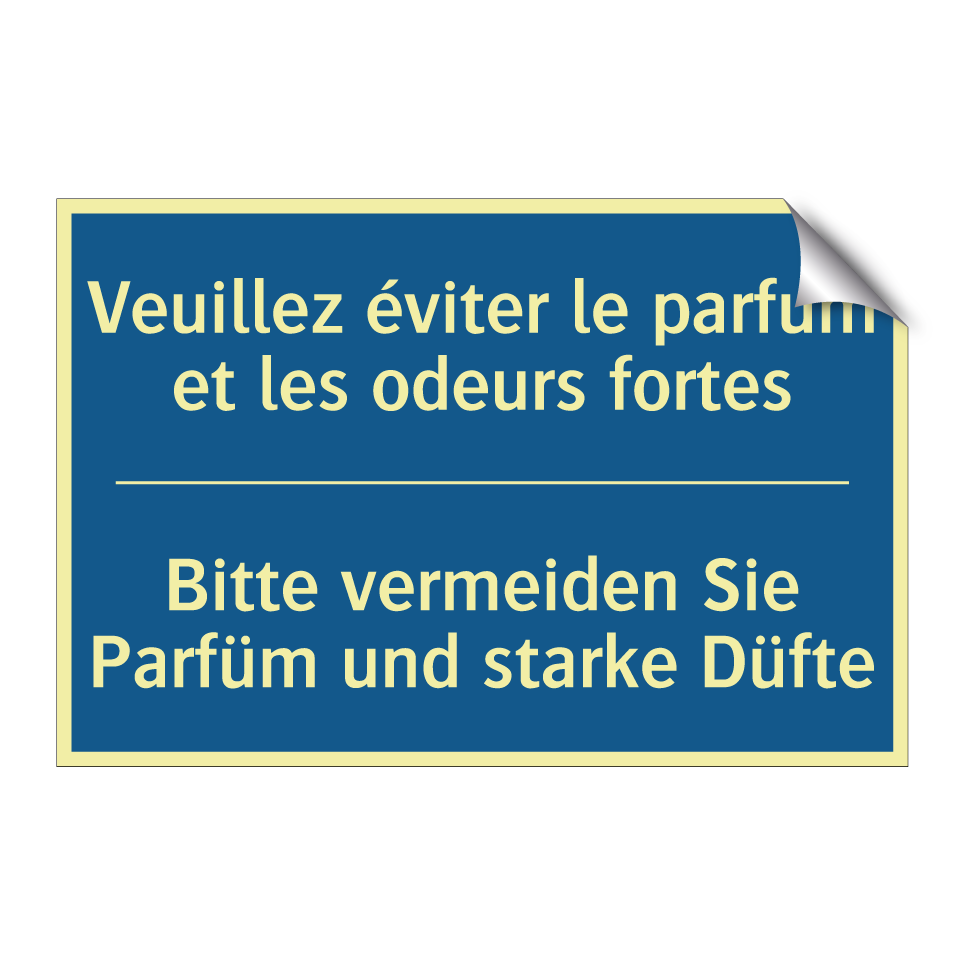 Bitte vermeiden Sie Parfüm und  /.../ - Veuillez éviter le parfum et les  /.../