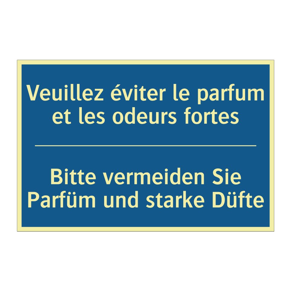 Bitte vermeiden Sie Parfüm und  /.../ - Veuillez éviter le parfum et les  /.../