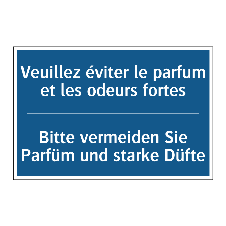 Bitte vermeiden Sie Parfüm und  /.../ - Veuillez éviter le parfum et les  /.../