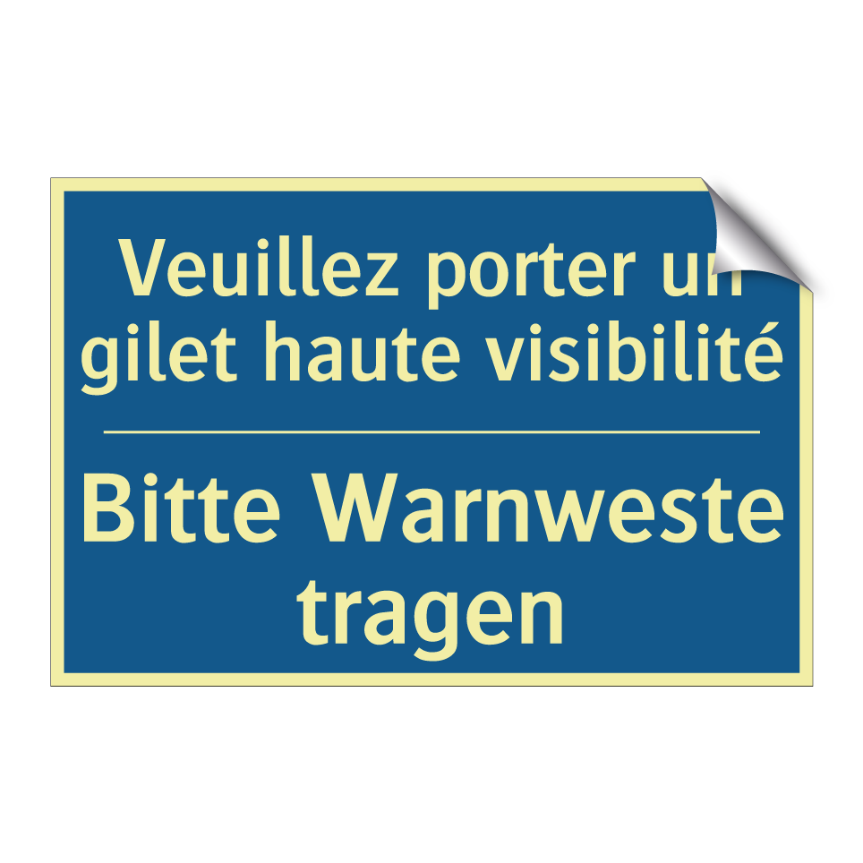 Bitte Warnweste tragen - Veuillez porter un gilet haute  /.../