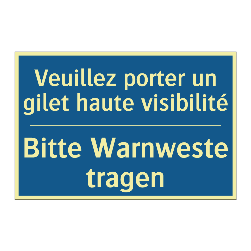 Bitte Warnweste tragen - Veuillez porter un gilet haute  /.../