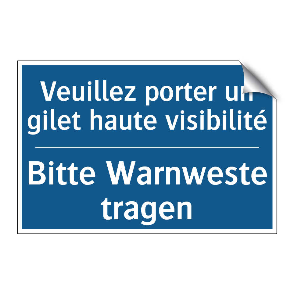 Bitte Warnweste tragen - Veuillez porter un gilet haute  /.../