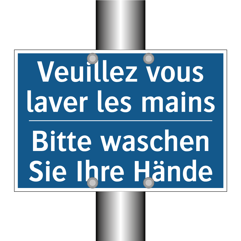Bitte waschen Sie Ihre Hände - Veuillez vous laver les mains