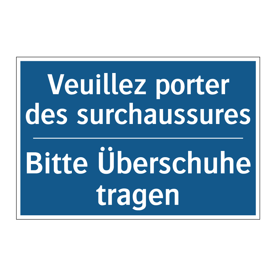 Bitte Überschuhe tragen - Veuillez porter des surchaussures /.../
