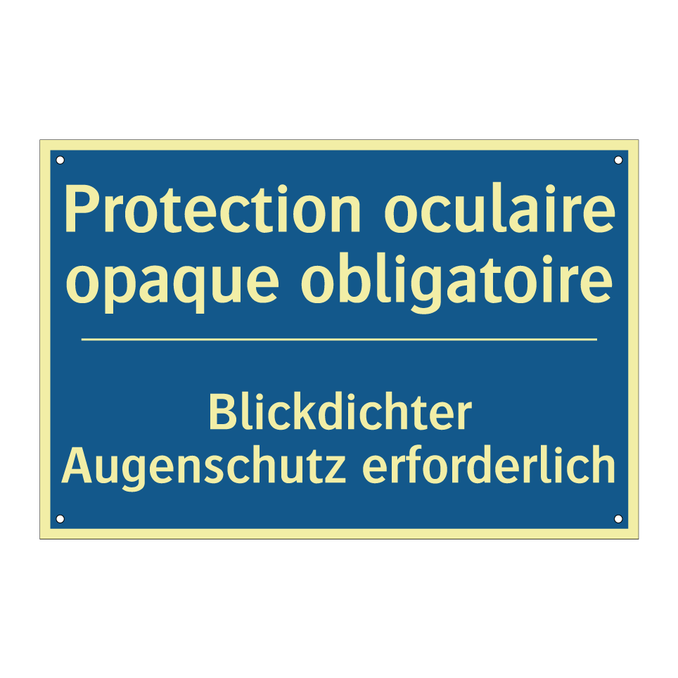 Blickdichter Augenschutz erforderlich /.../ - Protection oculaire opaque obligatoire /.../