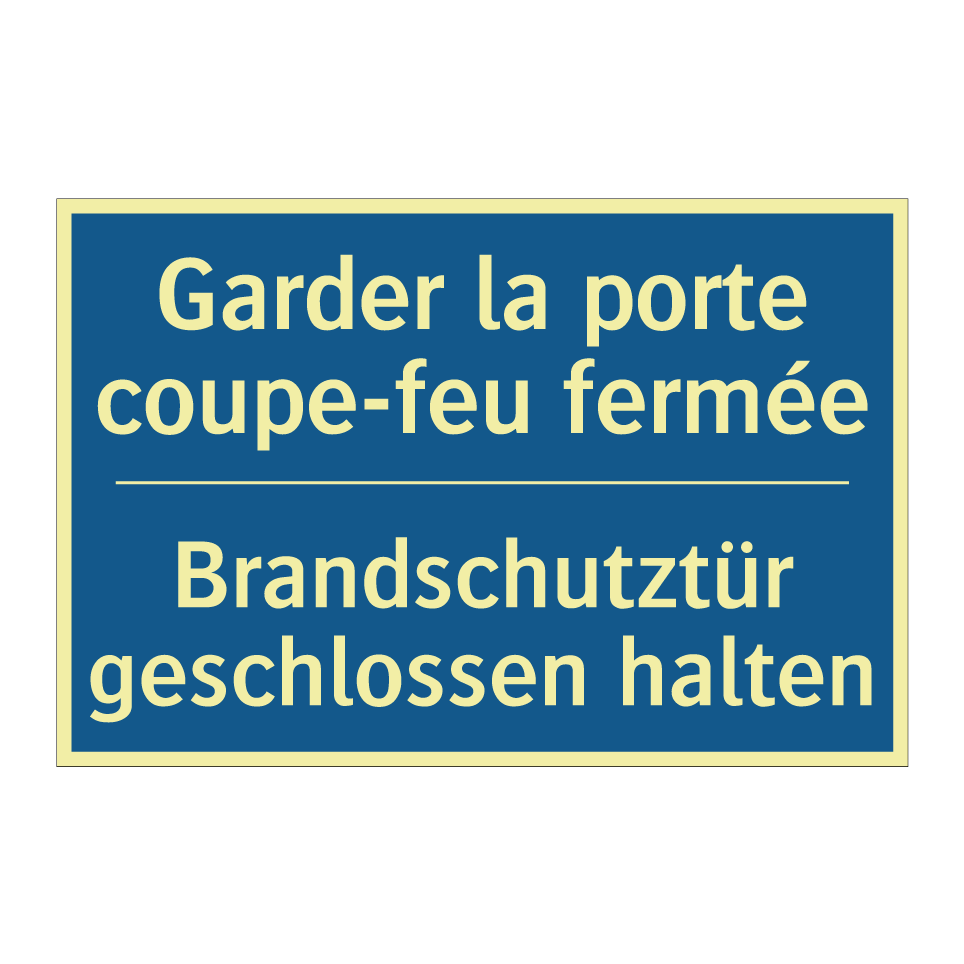 Brandschutztür geschlossen halten /.../ - Garder la porte coupe-feu fermée /.../