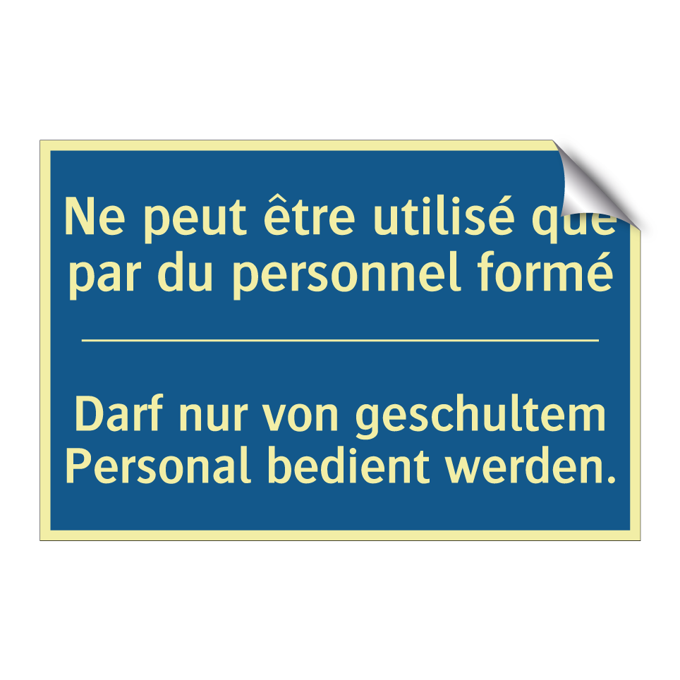 Darf nur von geschultem Personal  /.../ - Ne peut être utilisé que par du  /.../