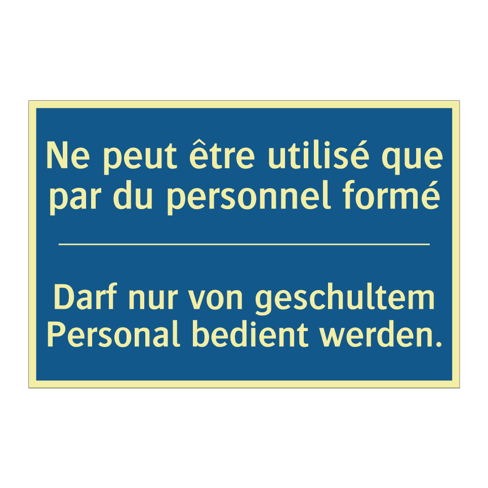 Darf nur von geschultem Personal  /.../ - Ne peut être utilisé que par du  /.../