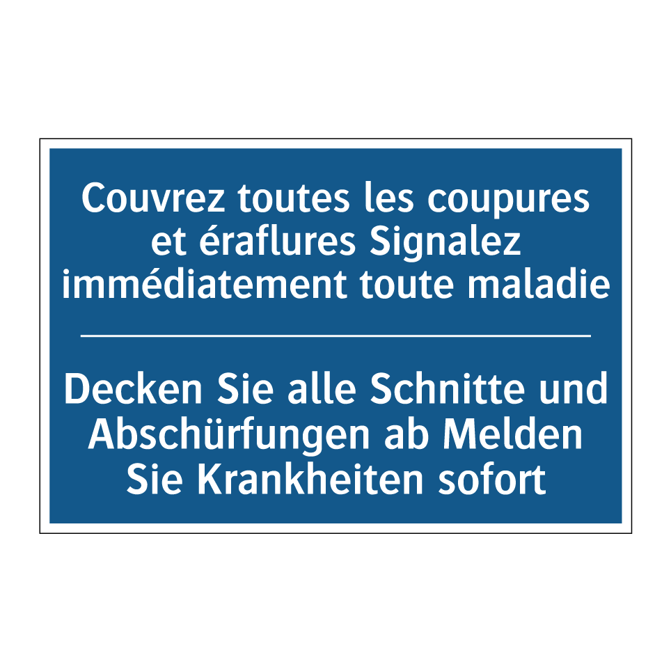 Decken Sie alle Schnitte und Abschürfungen  /.../ - Couvrez toutes les coupures et  /.../