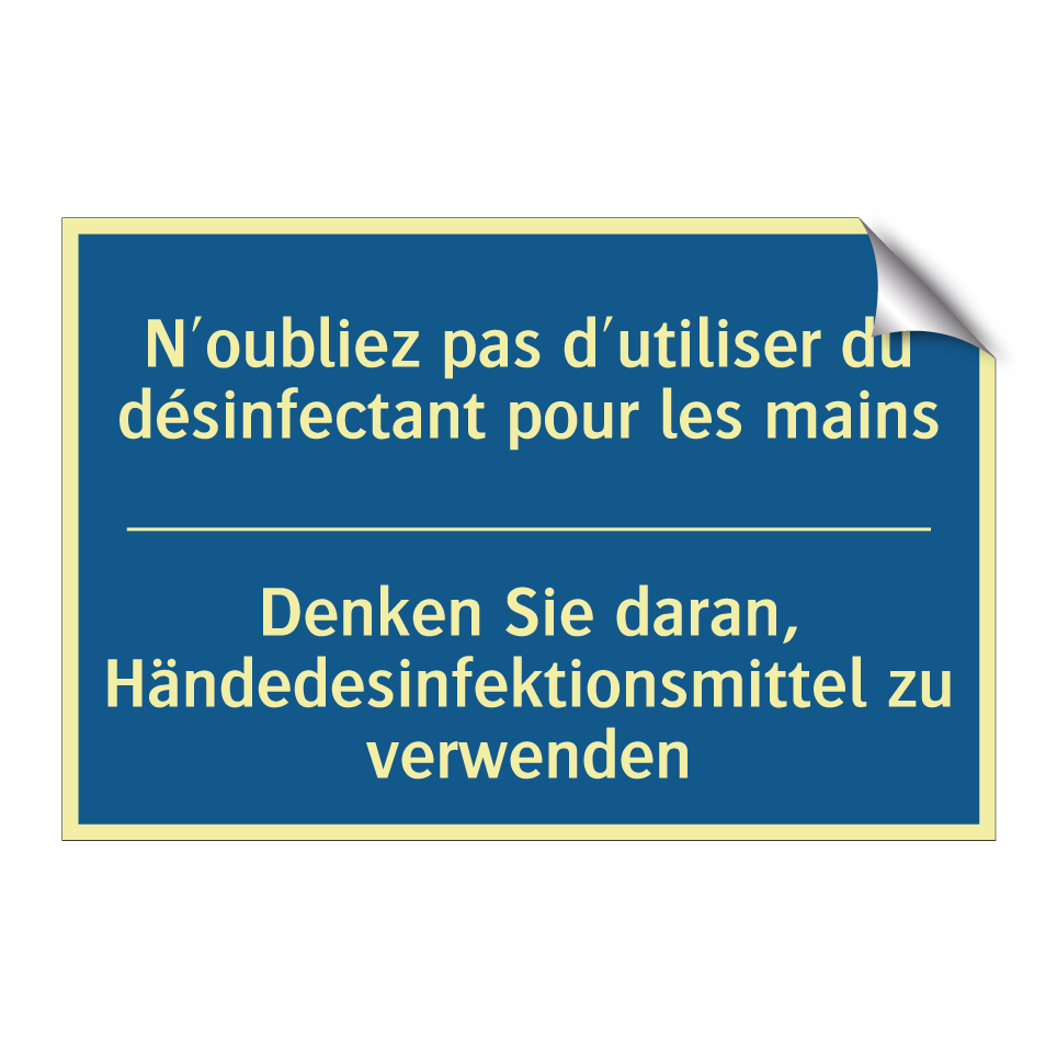 Denken Sie daran, Händedesinfektionsmittel  /.../ - N'oubliez pas d'utiliser du désinfectant  /.../