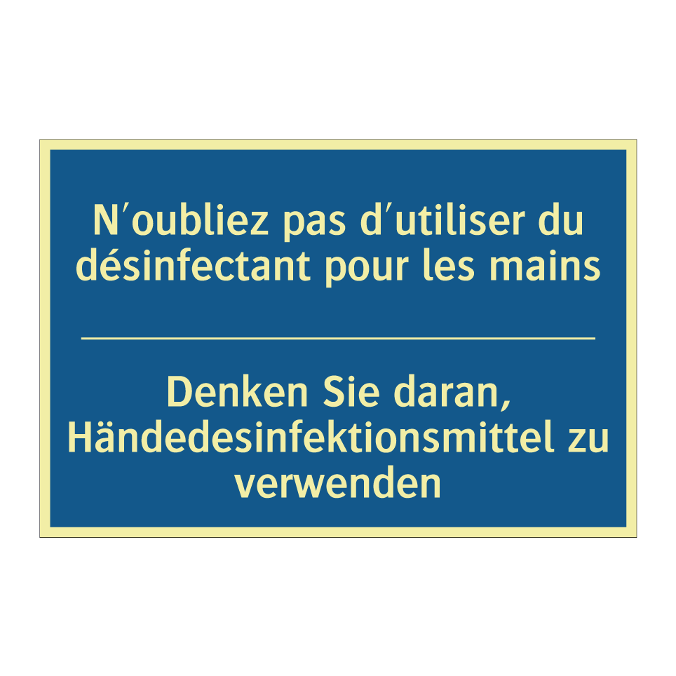 Denken Sie daran, Händedesinfektionsmittel  /.../ - N'oubliez pas d'utiliser du désinfectant  /.../