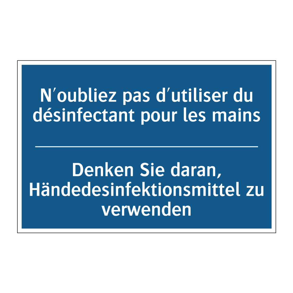 Denken Sie daran, Händedesinfektionsmittel  /.../ - N'oubliez pas d'utiliser du désinfectant  /.../