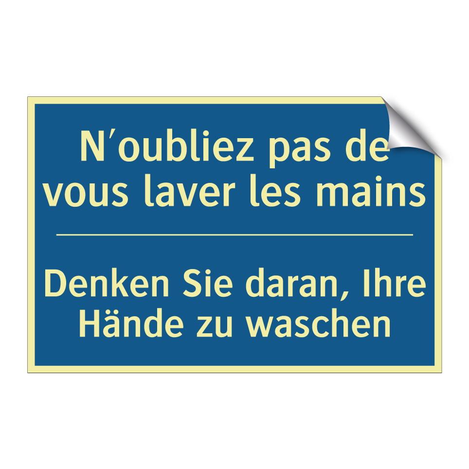 Denken Sie daran, Ihre Hände zu  /.../ - N'oubliez pas de vous laver les  /.../