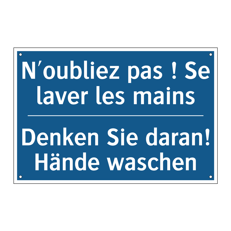 Denken Sie daran! Hände waschen /.../ - N'oubliez pas ! Se laver les mains /.../