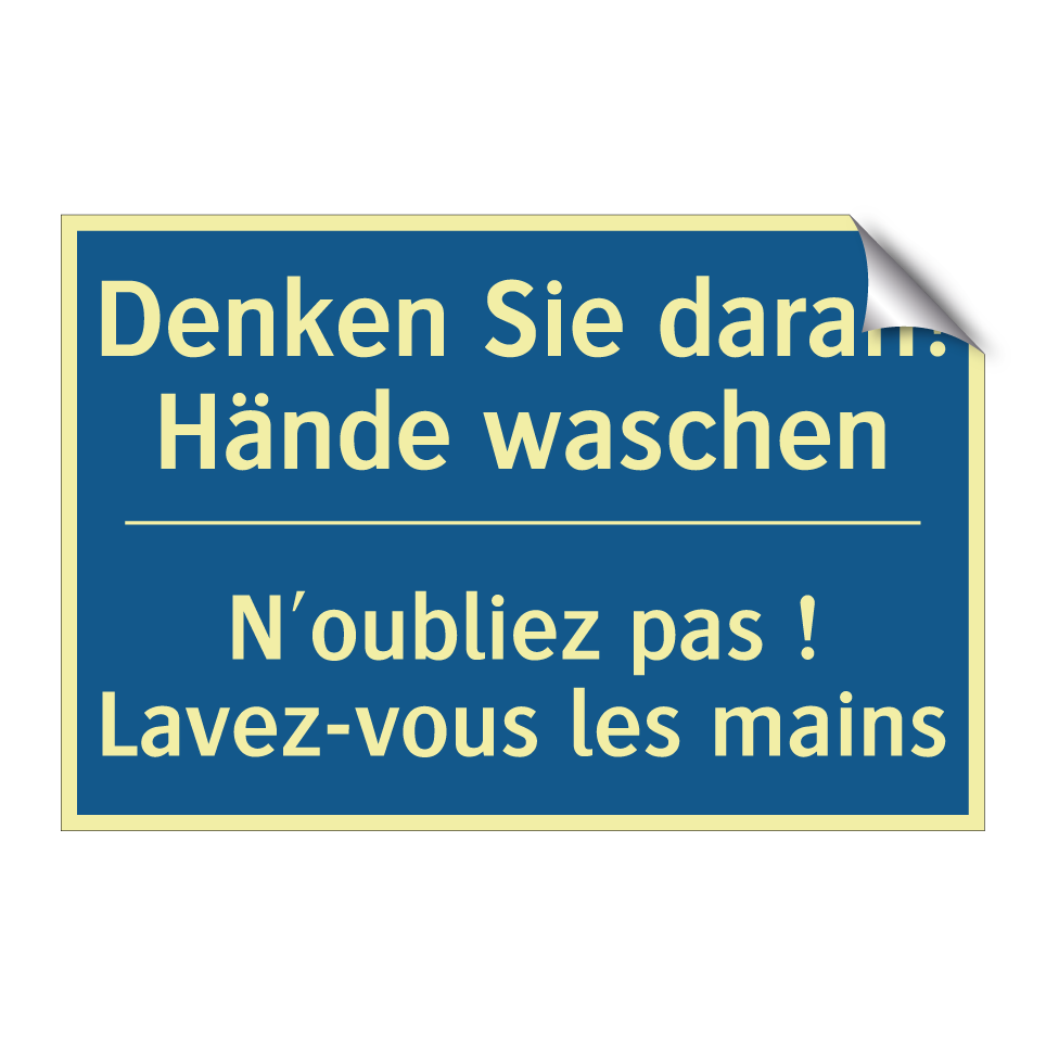 Denken Sie daran! Hände waschen /.../ - N'oubliez pas ! Lavez-vous les  /.../