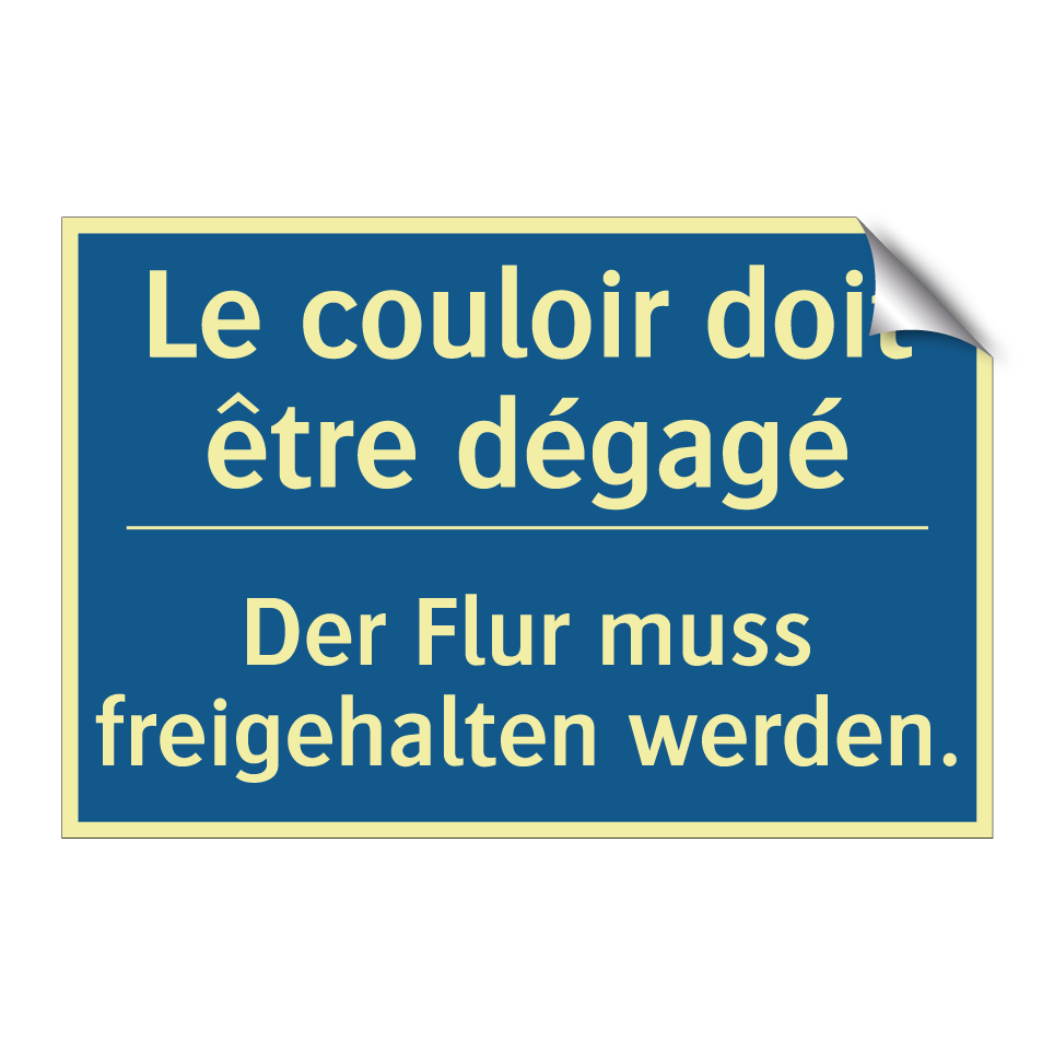 Der Flur muss freigehalten werden. /.../ - Le couloir doit être dégagé