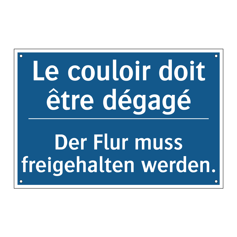Der Flur muss freigehalten werden. /.../ - Le couloir doit être dégagé
