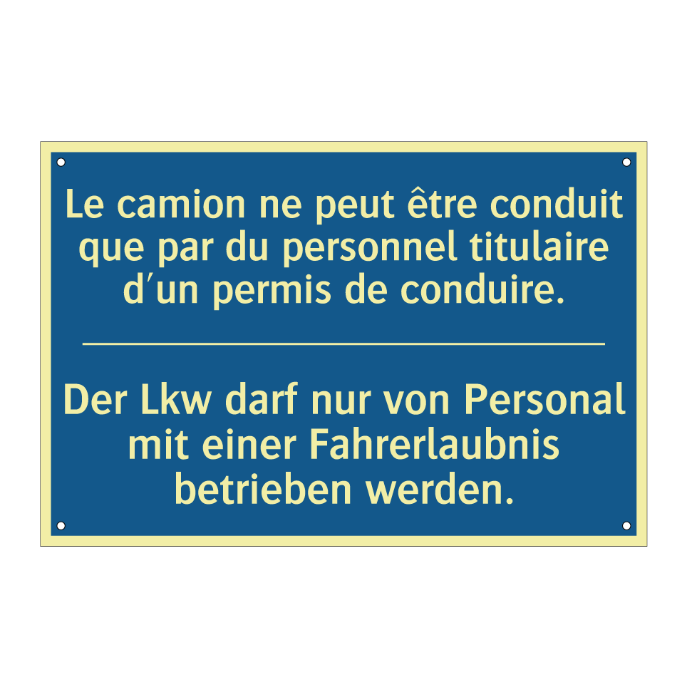 Der Lkw darf nur von Personal  /.../ - Le camion ne peut être conduit  /.../