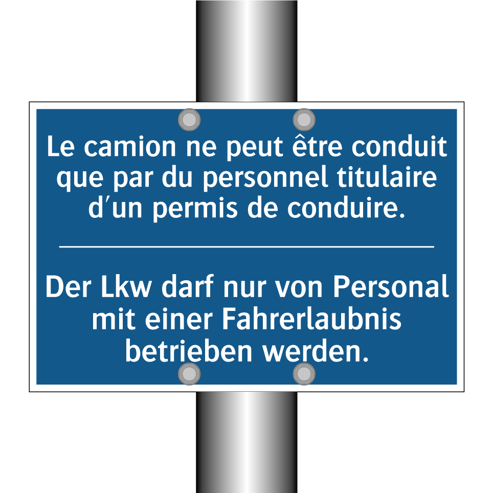 Der Lkw darf nur von Personal  /.../ - Le camion ne peut être conduit  /.../