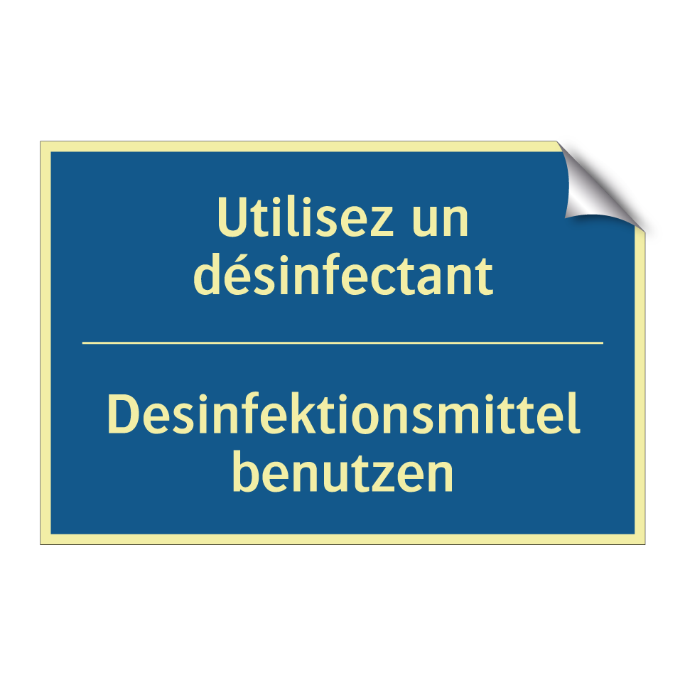 Desinfektionsmittel benutzen - Utilisez un désinfectant