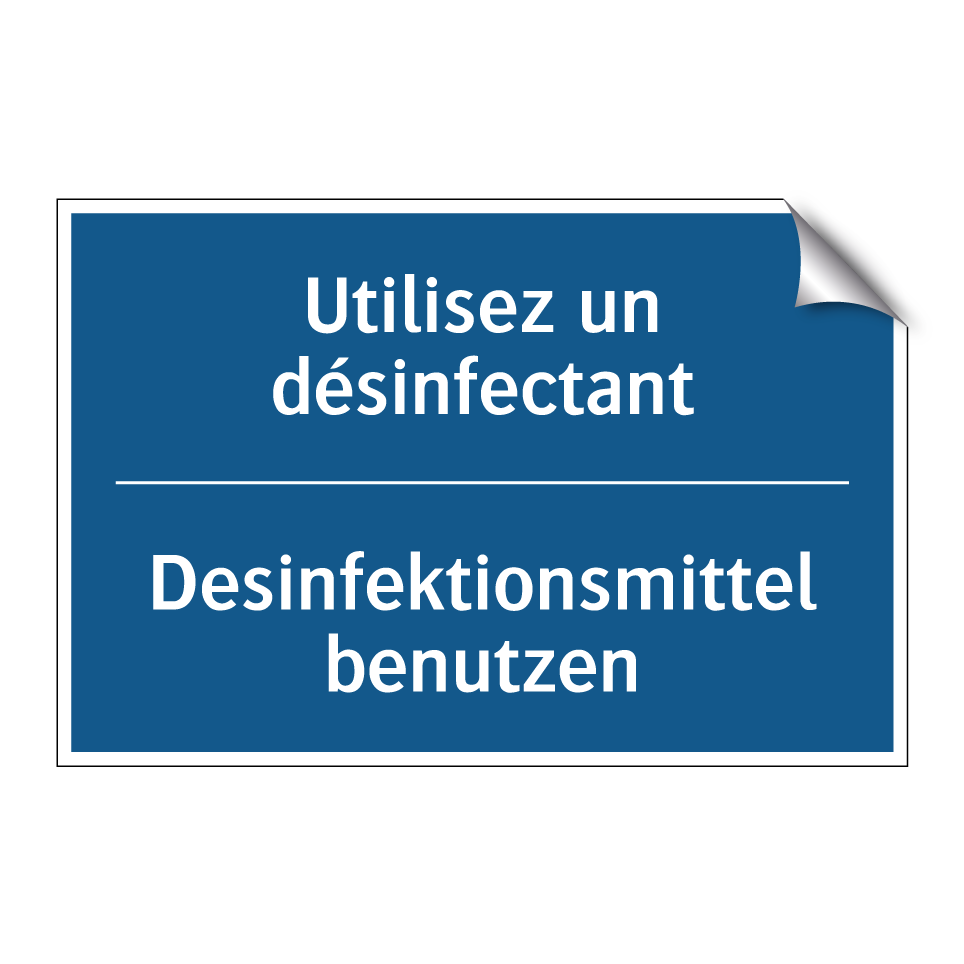 Desinfektionsmittel benutzen - Utilisez un désinfectant