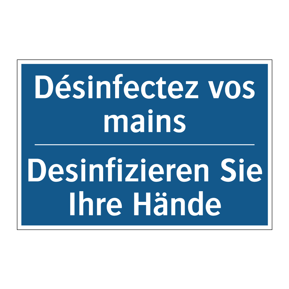 Desinfizieren Sie Ihre Hände - Désinfectez vos mains