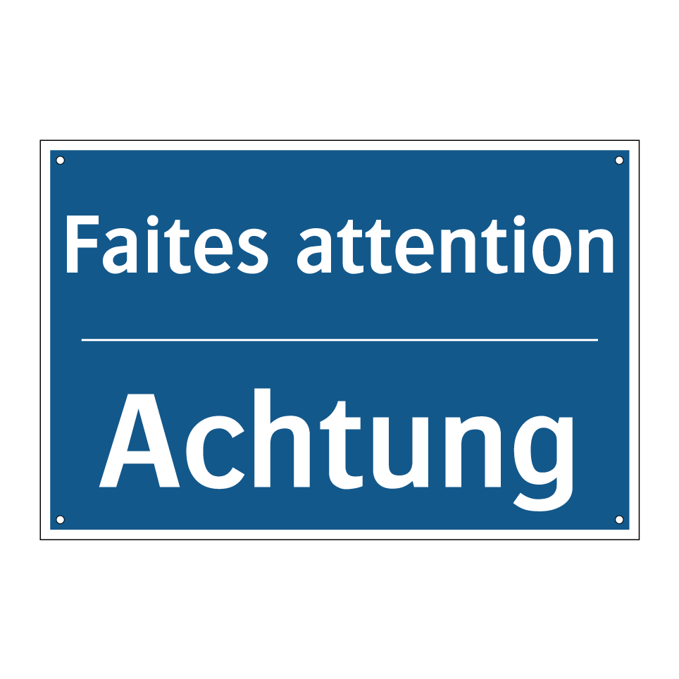 Achtung - Faites attention
