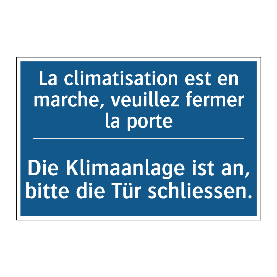 Die Klimaanlage ist an, bitte  /.../ - La climatisation est en marche,  /.../