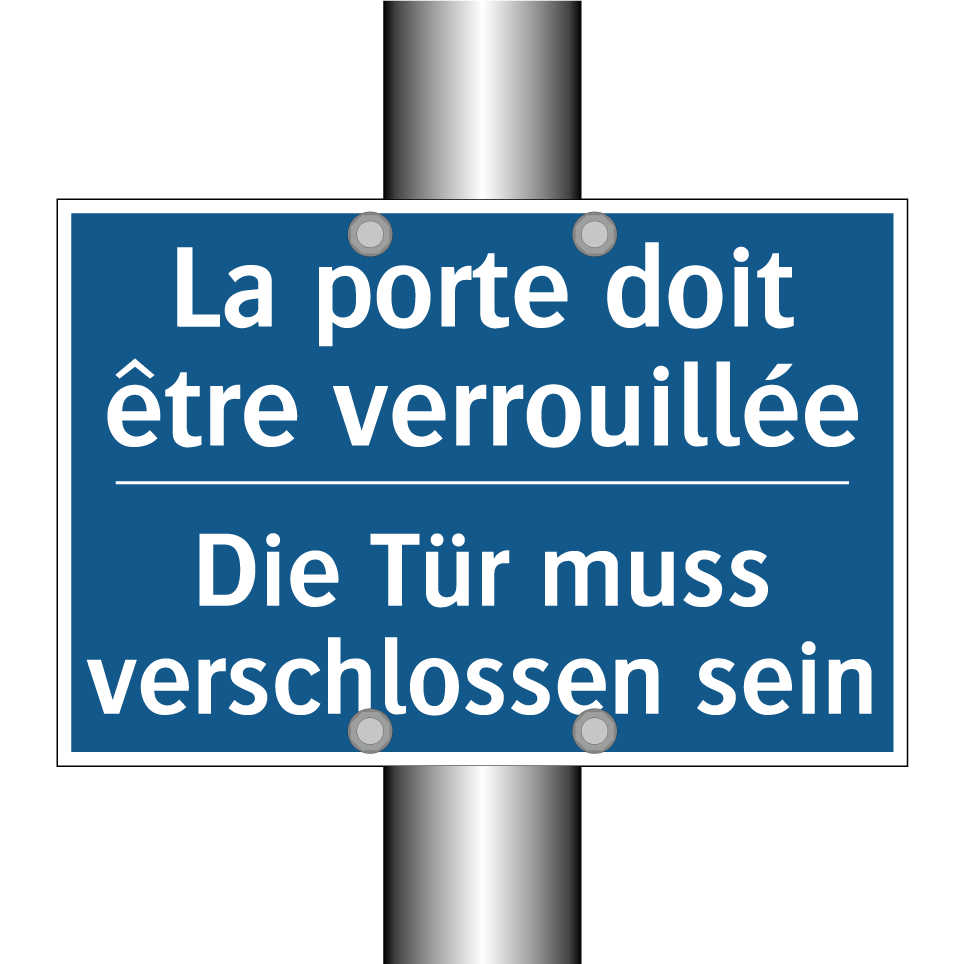 Die Tür muss verschlossen sein - La porte doit être verrouillée