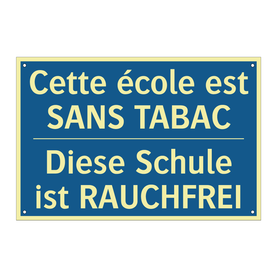 Diese Schule ist RAUCHFREI - Cette école est SANS TABAC