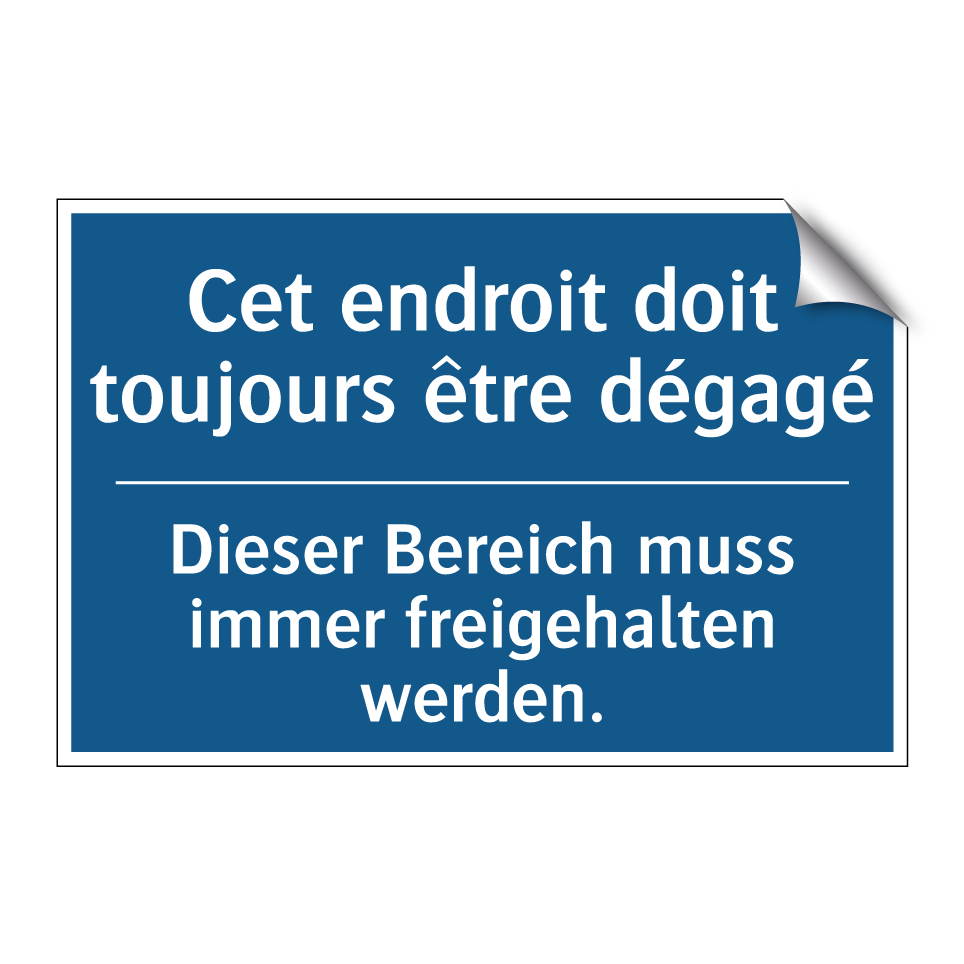 Dieser Bereich muss immer freigehalten  /.../ - Cet endroit doit toujours être  /.../