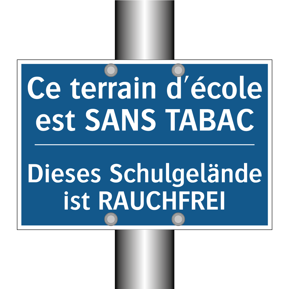 Dieses Schulgelände ist RAUCHFREI /.../ - Ce terrain d'école est SANS TABAC /.../