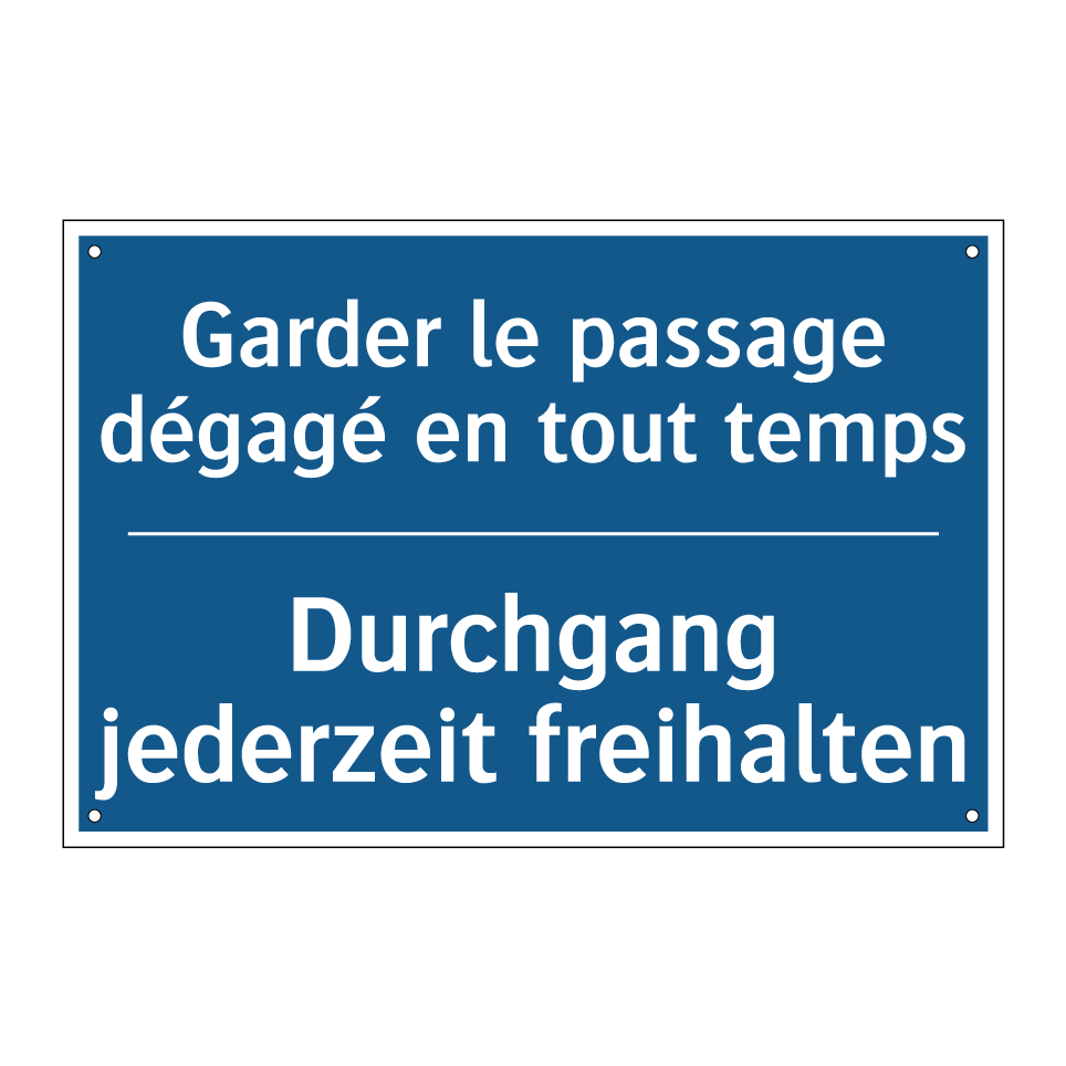 Durchgang jederzeit freihalten - Garder le passage dégagé en tout  /.../