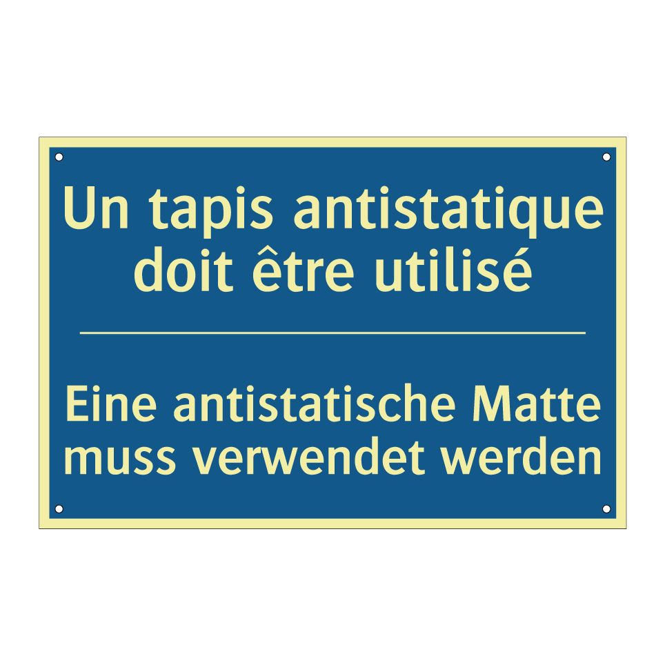 Eine antistatische Matte muss  /.../ - Un tapis antistatique doit être  /.../