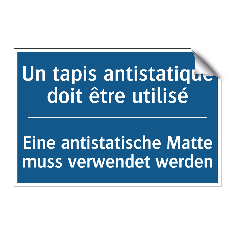 Eine antistatische Matte muss  /.../ - Un tapis antistatique doit être  /.../